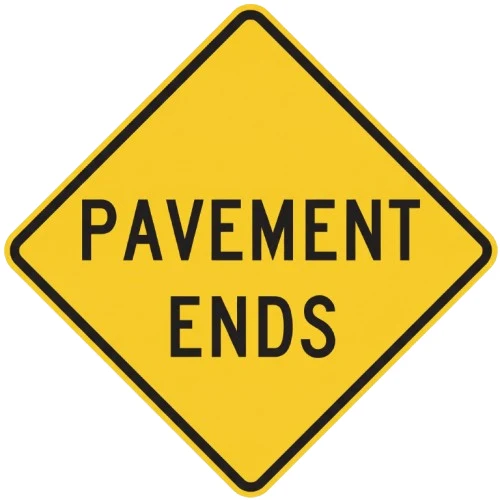 Pavement ends road sign